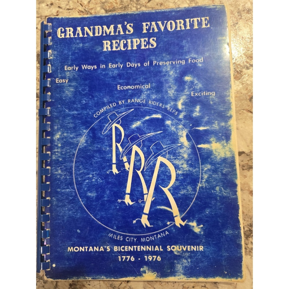 Vintage‎ Montana Bicentennial Grandma's Favorite Recipes By Range Riders Reps